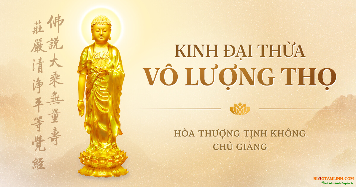 Đại thừa Vô Lượng Thọ Kinh - Pháp sư Tịnh Không biên soạn 4