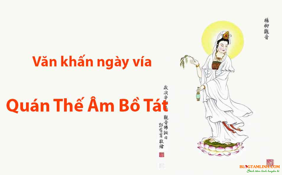 Ngày vía Quán Thế Âm Bồ Tát 19/2 âm lịch 3 Ngày vía Quán Thế Âm Bồ Tát